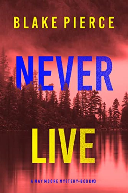 Book cover for "Never Live" by Stella Gold