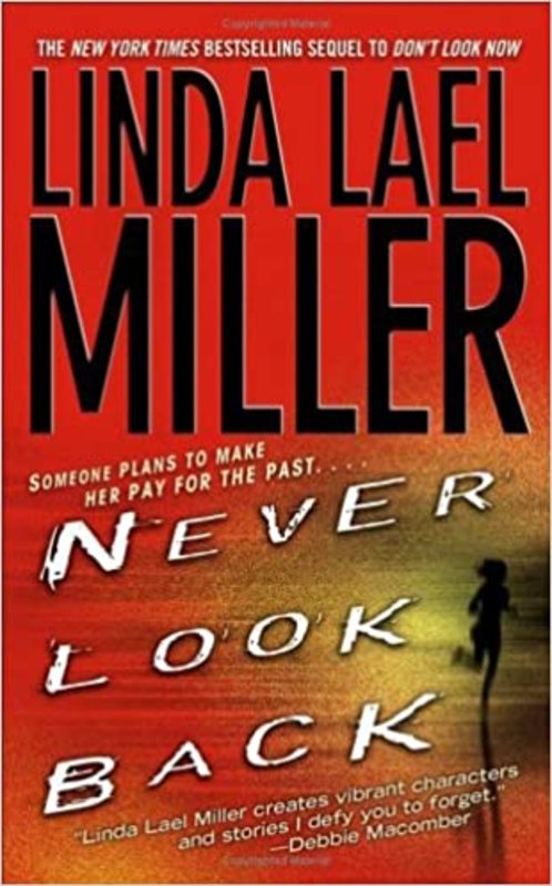 Book cover for "Never Look Back" by Linda Lael Miller