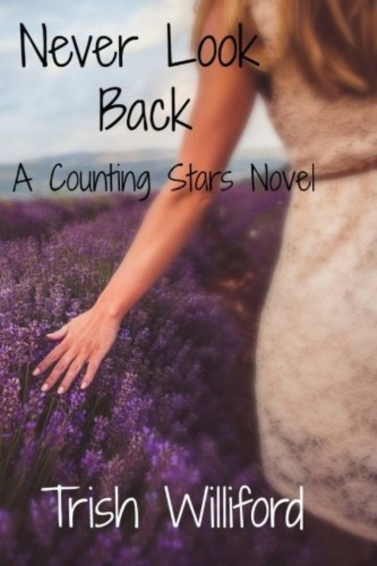 Book cover for "Never Look Back" by Trish Williford