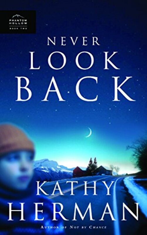 Book cover for "Never Look Back" by Kathy Herman