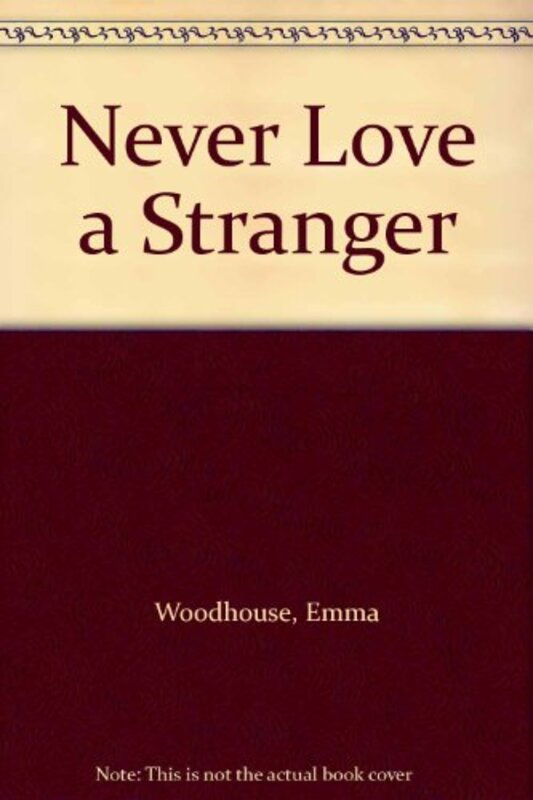 Book cover for "Never Love a Stranger / The Treacherous Heart" by Cynthia Harrod Eagles