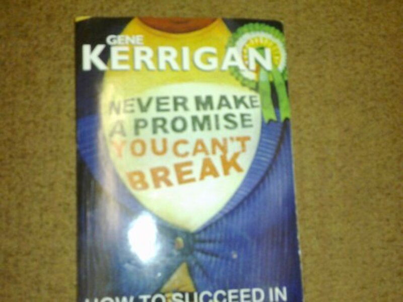 Book cover for "Never Make a Promise You Can't Break" by Gene Kerrigan