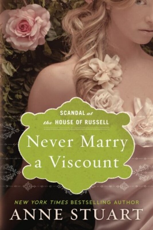 Book cover for "Never Marry a Viscount" by Anne Stuart