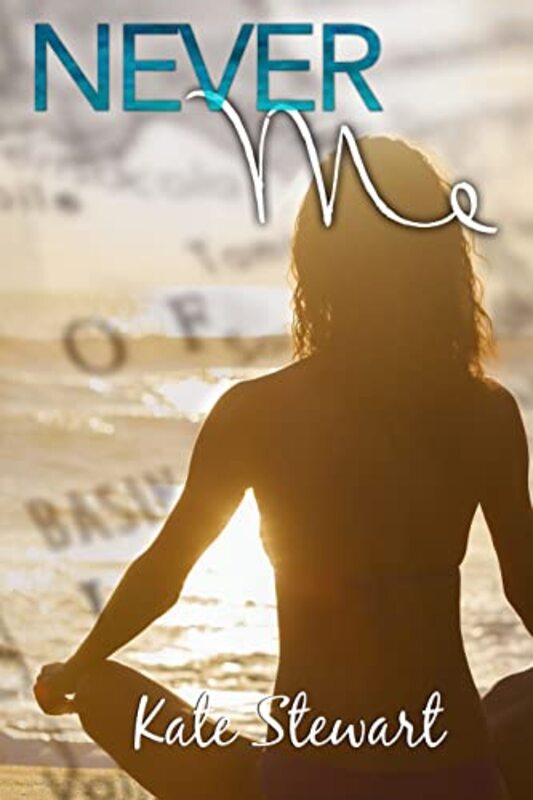 Book cover for "Never Me" by Kate Stewart