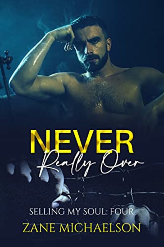 Book cover for "Never Really Over" by Zane Michaelson