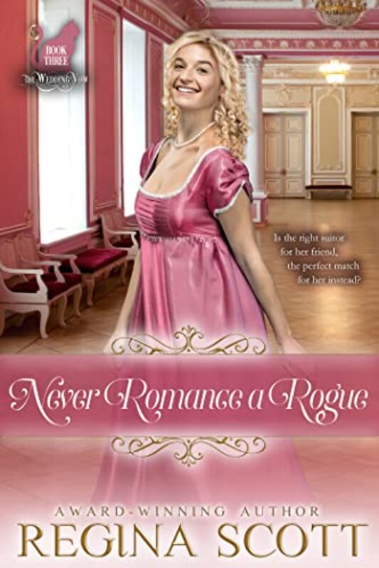 Book cover for "Never Romance a Rogue" by Regina Scott