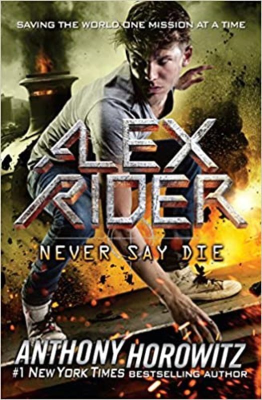 Book cover for "Never Say Die" by Anthony Horowitz