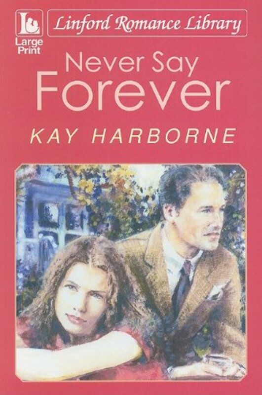 Book cover for "Never Say Forever" by Karen King