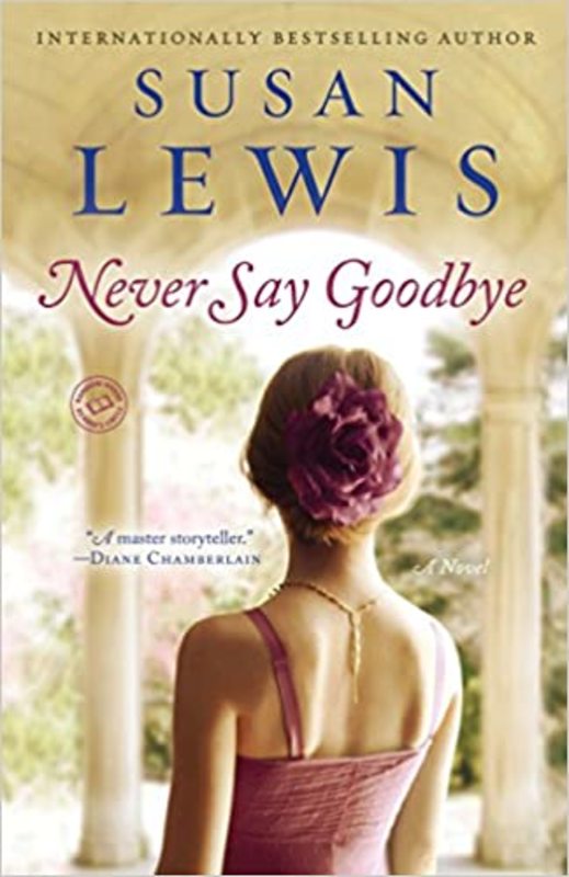 Book cover for "Never Say Goodbye" by Susan Lewis