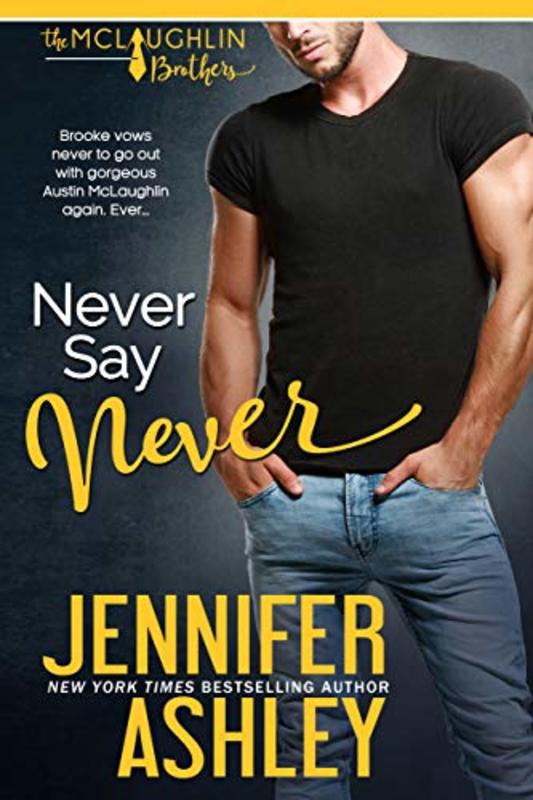 Book cover for "Never Say Never" by Jennifer Ashley
