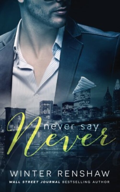 Book cover for "Never Say Never" by Winter Renshaw