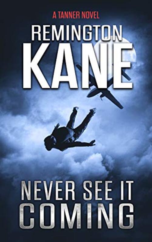 Book cover for "Never See It Coming" by Remington Kane