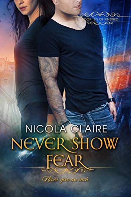 Book cover for "Never Show Fear" by Nicola Claire