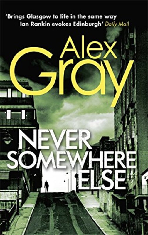 Book cover for "Never Somewhere Else" by Alex Gray