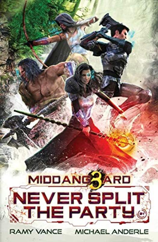 Book cover for "Never Split The Party" by Michael Anderle