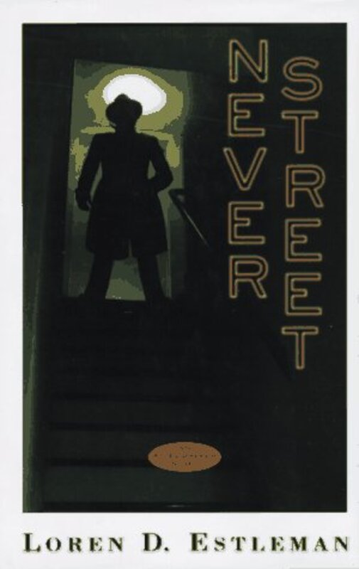 Book cover for "Never Street" by Loren D Estleman