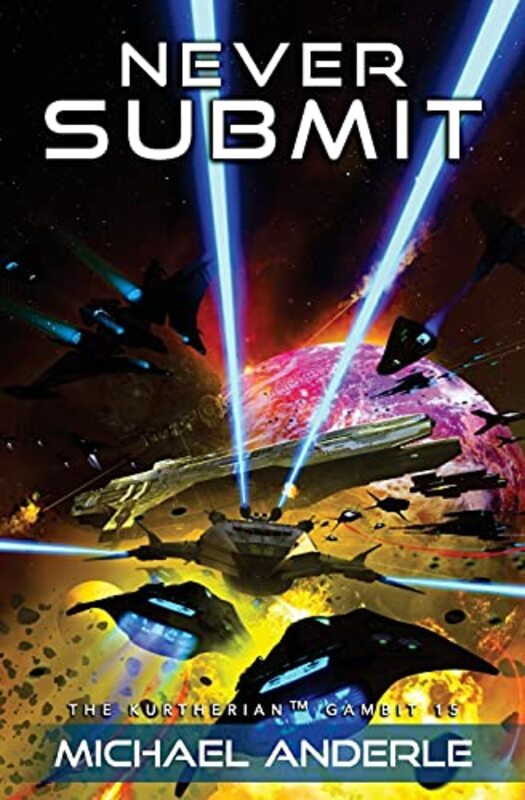 Book cover for "Never Submit" by Michael Anderle