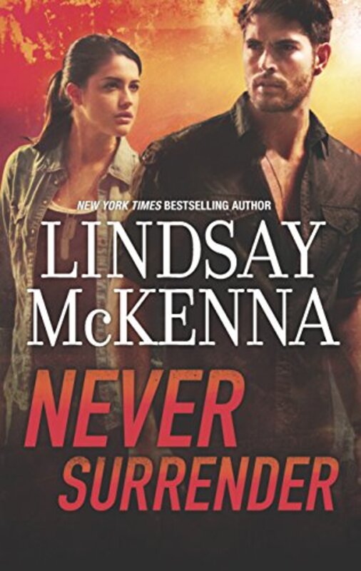 Book cover for "Never Surrender" by Lindsay McKenna