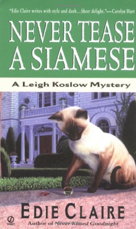 Book cover for "Never Tease a Siamese" by Edie Claire