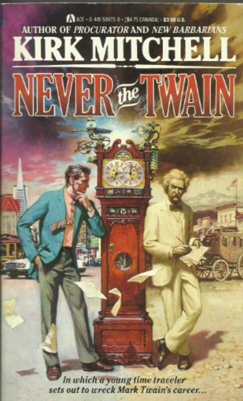 Book cover for "Never The Twain" by Kirk Mitchell