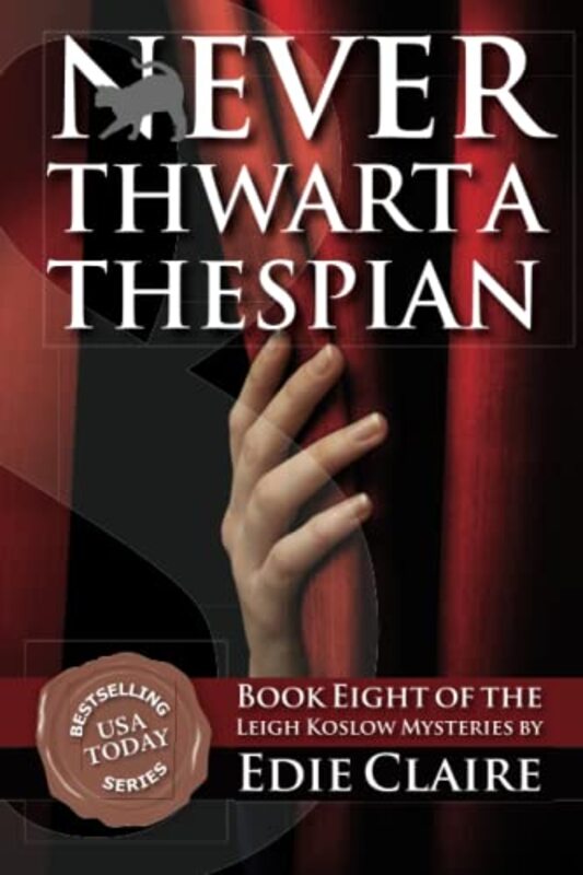 Book cover for "Never Thwart a Thespian" by Edie Claire
