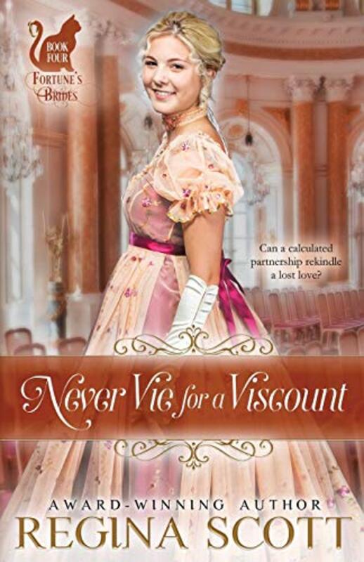 Book cover for "Never Vie for a Viscount" by Regina Scott
