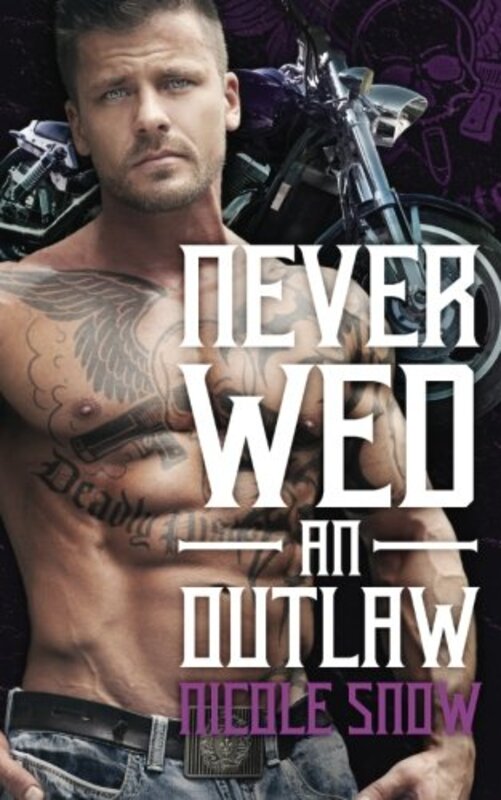 Book cover for "Never Wed an Outlaw" by Nicole Snow