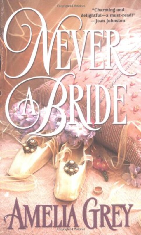 Book cover for "Never a Bride" by Amelia Gray