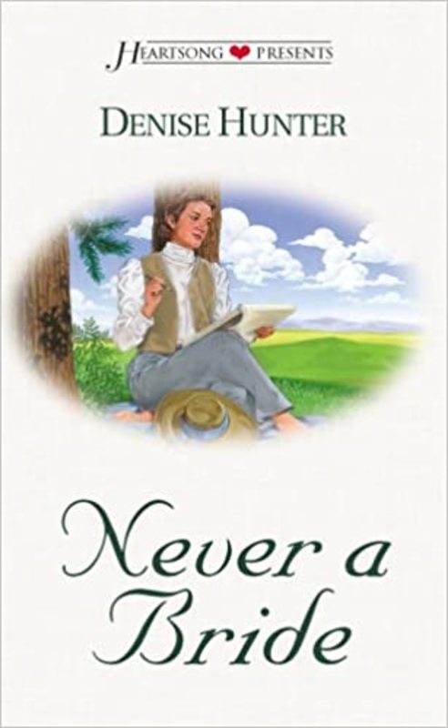 Book cover for "Never a Bride" by Denise Hunter