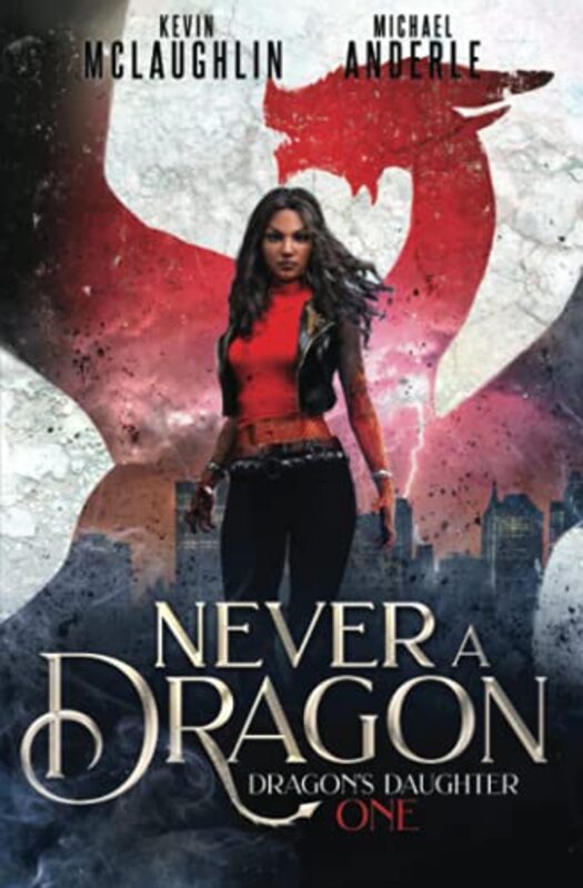 Book cover for "Never a Dragon" by Michael Anderle