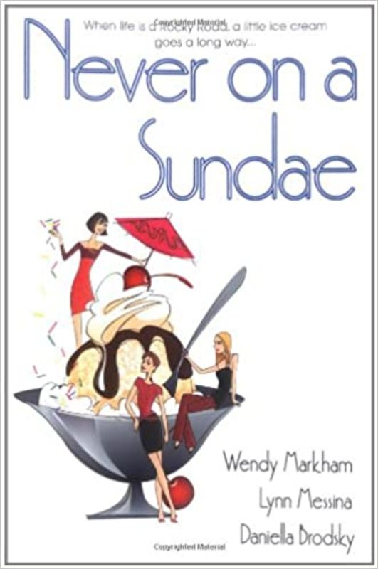 Book cover for "Never on a Sundae" by Wendy Corsi Staub