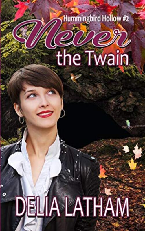Book cover for "Never the Twain" by Delia Latham