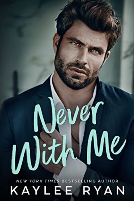 Book cover for "Never with Me" by Kaylee Ryan