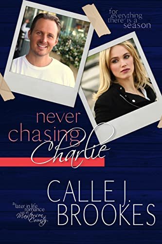 Book cover for "Never Chasing Charlie" by Calle J Brookes