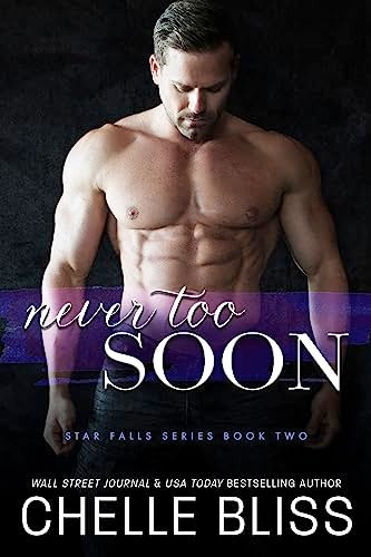 Book cover for "Never Too Soon" by Chelle Bliss