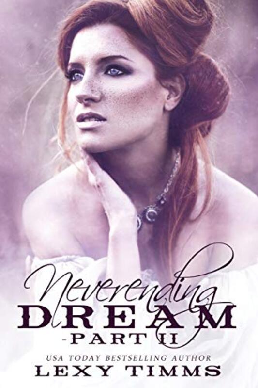 Book cover for "Neverending Dream - Part 2" by Lexy Timms