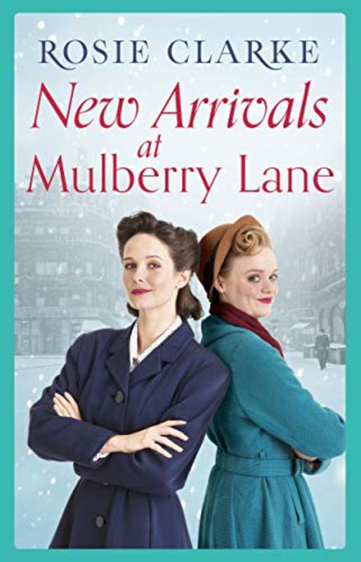 Book cover for "New Arrivals at Mulberry Lane" by Rosie Clarke