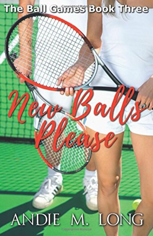 Book cover for "New Balls Please" by Andie M Long