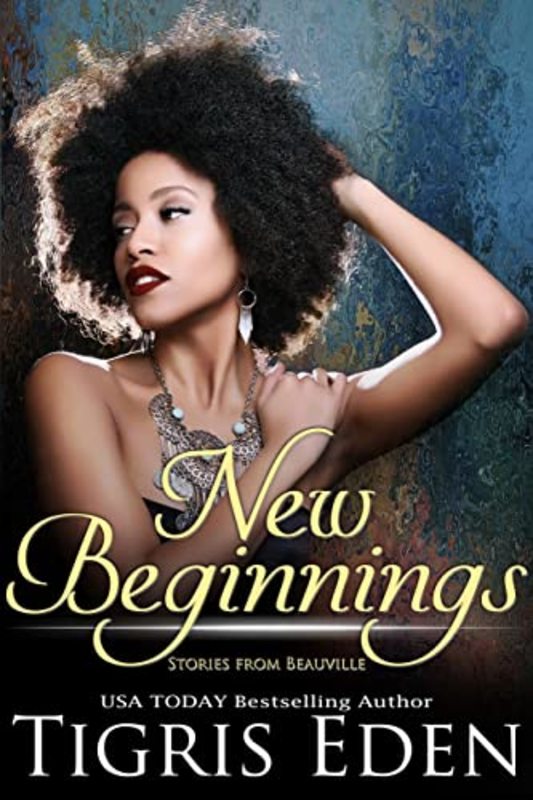 Book cover for "New Beginnings" by Tigris Eden