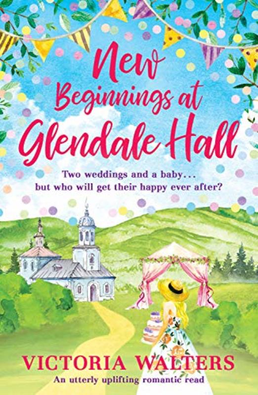 Book cover for "New Beginnings At Glendale Hall" by Victoria Walters
