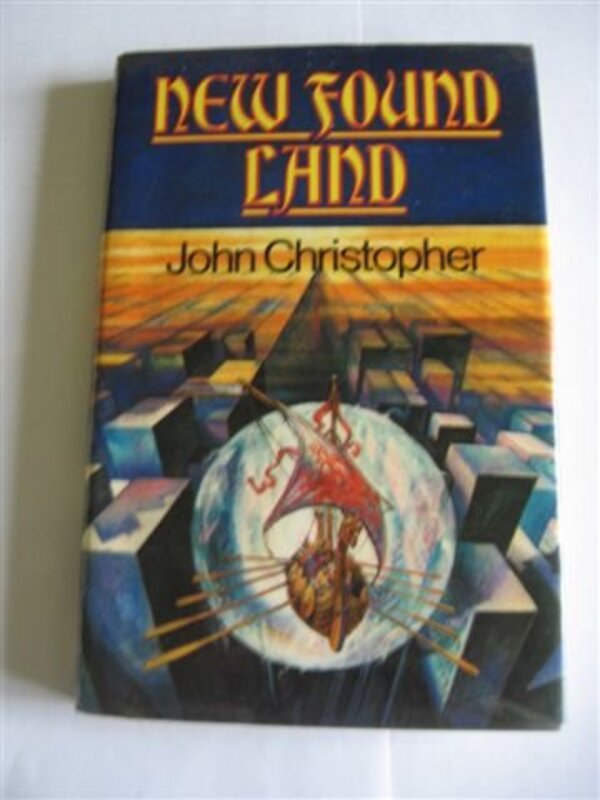 Book cover for "New Found Land" by John Christopher