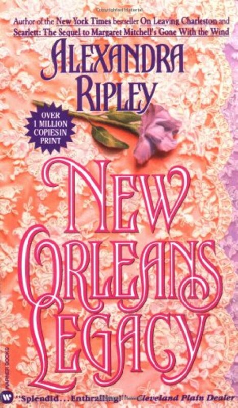 Book cover for "New Orleans Legacy" by Alexandra Ripley