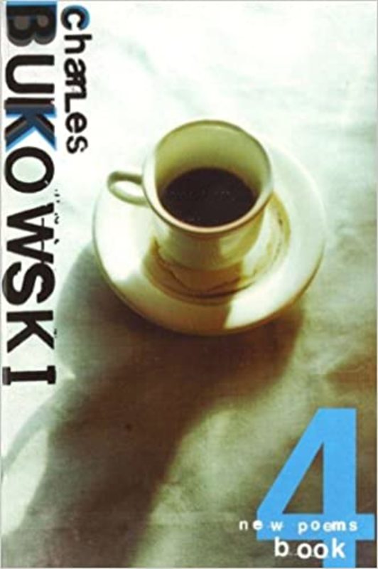 Book cover for "New Poems Book Four" by Charles Bukowski