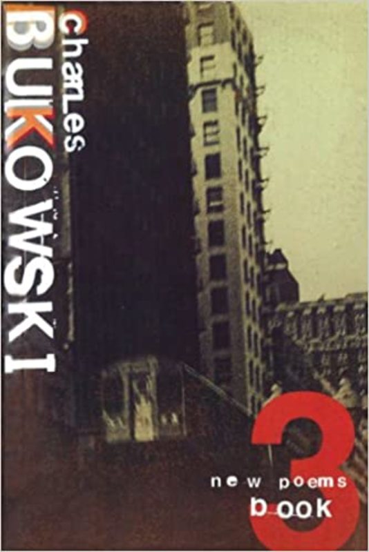 Book cover for "New Poems Book Three" by Charles Bukowski