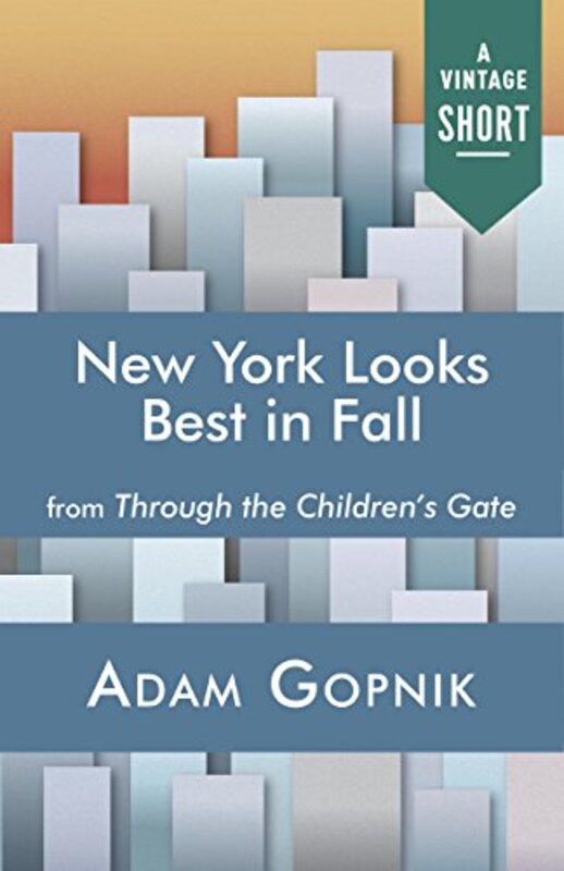 Book cover for "New York Looks Best in Fall" by Adam Gopnik