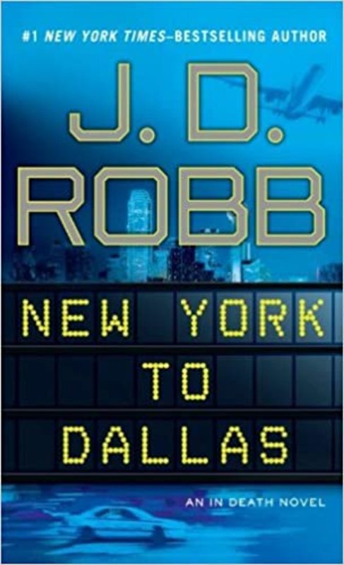 Book cover for "New York to Dallas" by JD Robb
