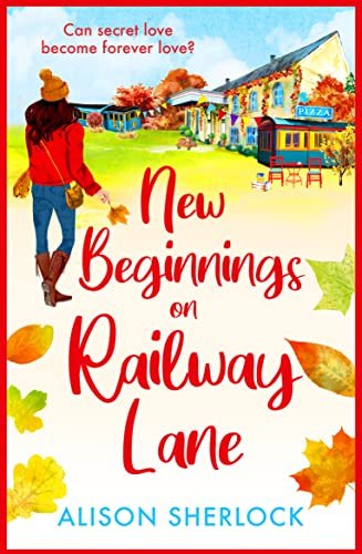 Book cover for "New Beginnings on Railway Lane" by Alison Sherlock
