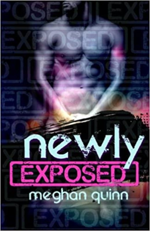 Book cover for "Newly Exposed" by Meghan Quinn