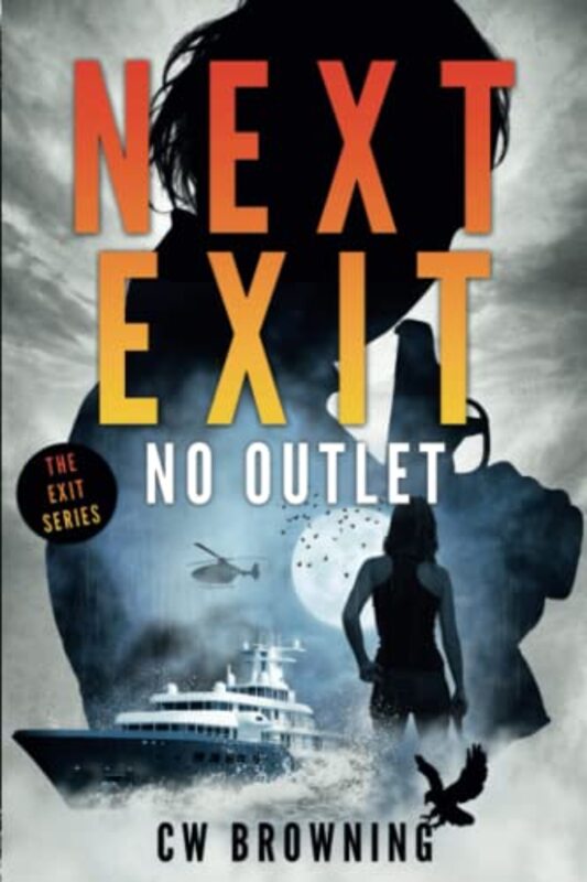 Book cover for "Next Exit, No Outlet" by CW Browning