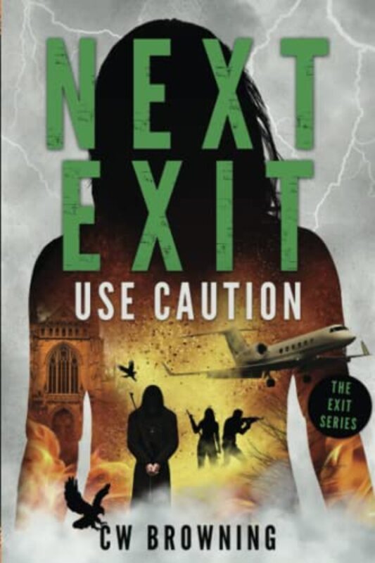 Book cover for "Next Exit, Use Caution" by CW Browning